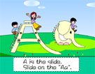 A is the slide